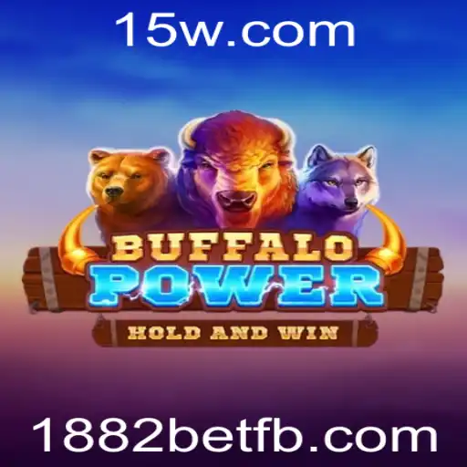 Descubra o Mundo de Aventuras com BuffaloPower e 1882bet