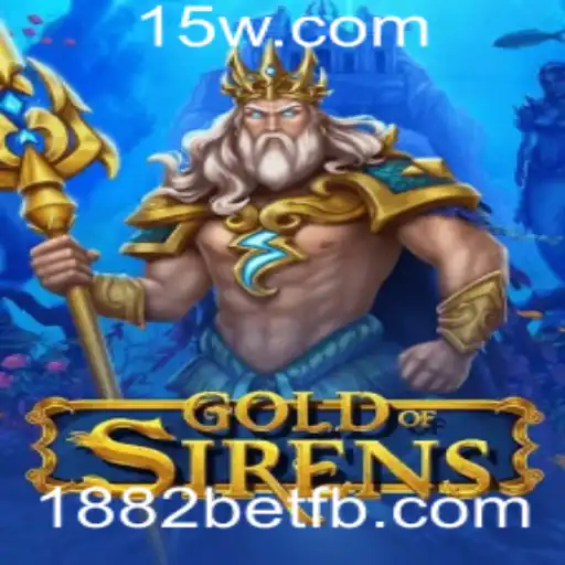 GoldofSirens: O Fascinante Mundo do Novo Jogo com 1882bet
